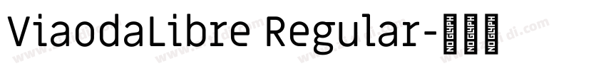 ViaodaLibre Regular字体转换
